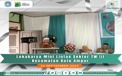 lokakarya Mini Lintas Sektor Kecamatan Batu Ampar (16/9/25)