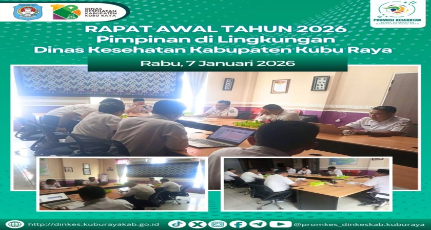 Rapat Awal Tahun 2026 Pimpinan di Lingkungan Dinas Kesehatan Kabupaten Kubu Raya