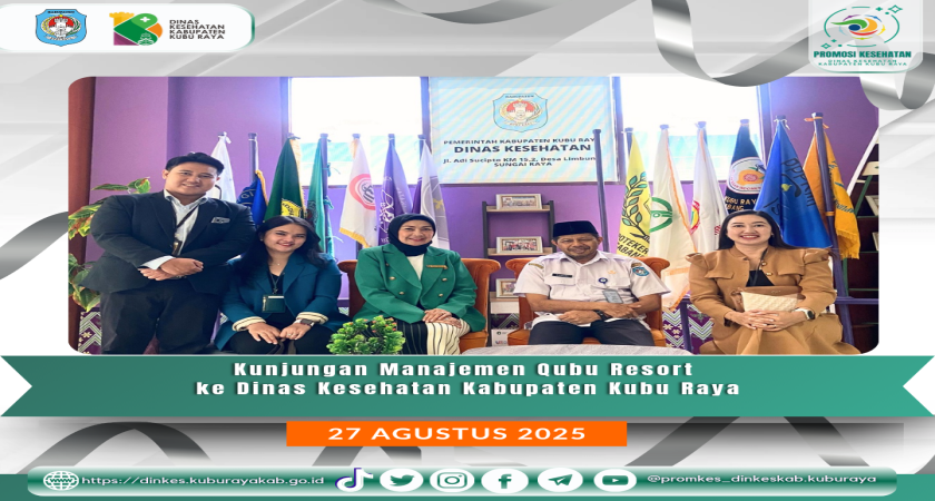Kunjungan Manajemen Qubu Resort ke Dinas Kesehatan Kabupaten Kubu Raya (27/8)