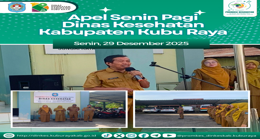 Apel Senin Pagi Dinas Kesehatan Kabupaten Kubu Raya(29/12/25)