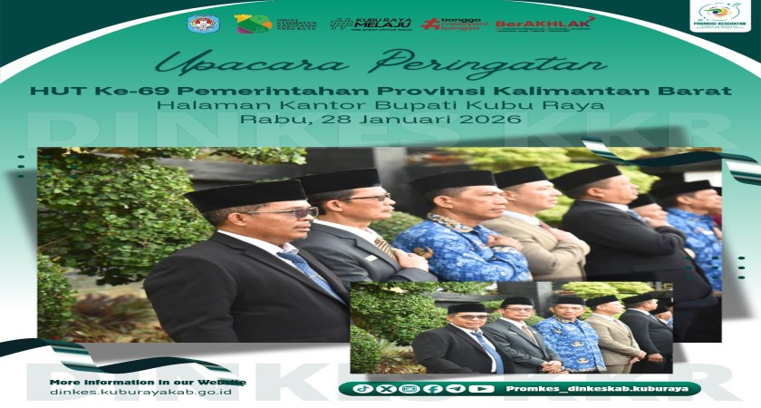 Kepala Dinas Kesehatan Kabupaten Kubu Raya mengikuti Upacara Peringatan HUT Pemerintah Provinsi Kalimantan Barat ke-69