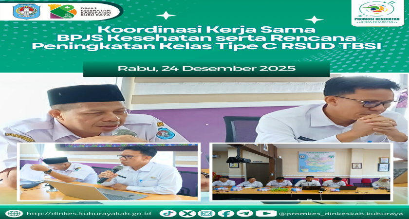 Koordinasi Kerja Sama BPJS Kesehatan serta Rencana Peningkatan Kelas Tipe C RSUD TBSI