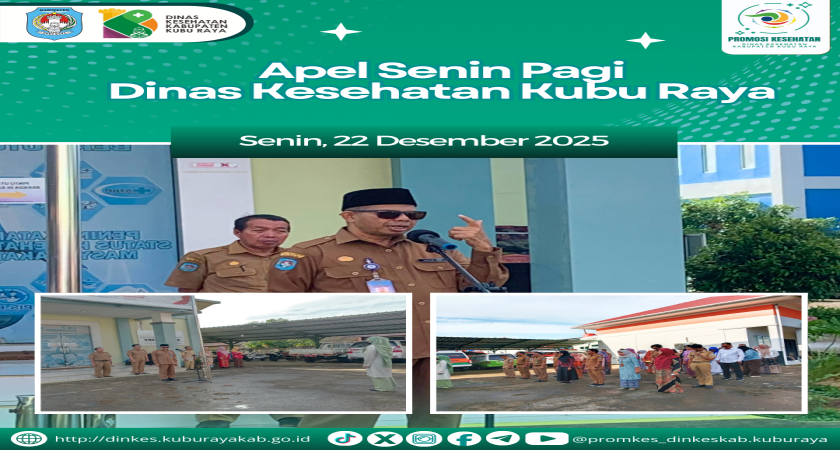Apel Senin Pagi Dinas Kesehatan Kabupaten Kubu Raya (22/12/25)