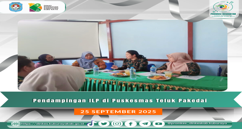 Pendampingan ILP di Puskesmas Teluk Pakedai (25/9/25)