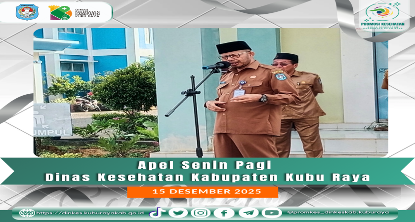 Apel Senin Pagi Dinas Kesehatan Kubu Raya (15/12/25)