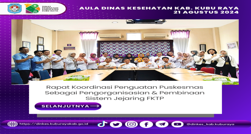 Rapat Koordinasi Penguatan Puskesmas Sebagai Pengorganisasian & Pembinaan Sistem Jejaring FKTP
