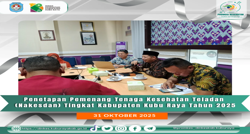 Penetapan Pemenang Tenaga Kesehatan Teladan Tingkat Kabupaten kubu Raya Tahun 2025