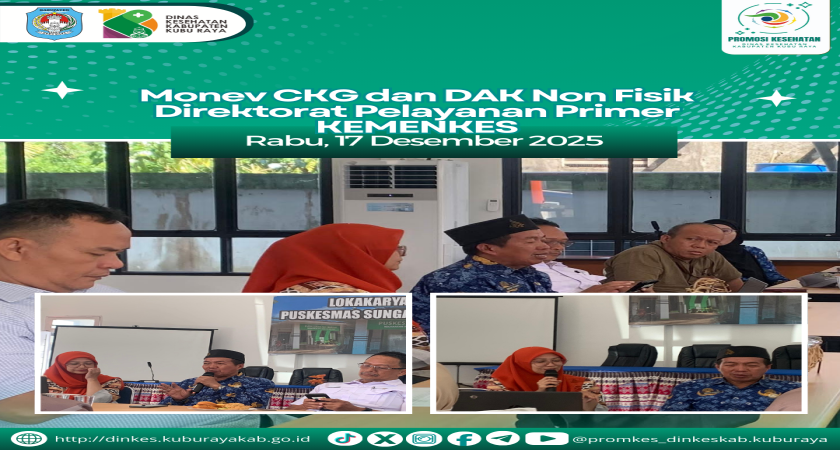 Monitoring dan Evaluasi (Monev) CKG dan DAK Non Fisik oleh Direktorat Pelayanan Primer Kementerian Kesehatan RI
