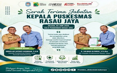 Serah Terima Jabatan Kepala Puskesmas Rasau Jaya