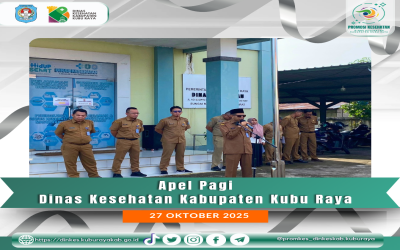 Apel Pagi Dinas Kesehatan Kabupaten Kubu Raya (27/10/25)